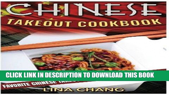 Ebook Chinese Takeout Cookbook: Favorite Chinese Takeout Recipes to Make at Home (Takeout