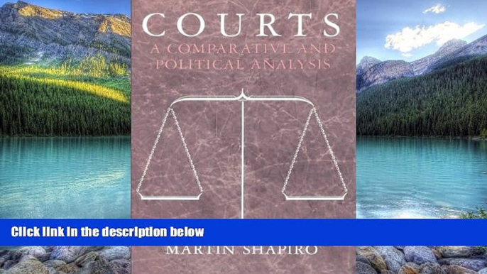 Books to Read  Courts: A Comparative and Political Analysis  Full Ebooks Most Wanted