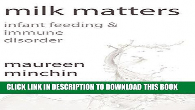 [PDF] Milk Matters: Infant feeding   immune disorder [Online Books]