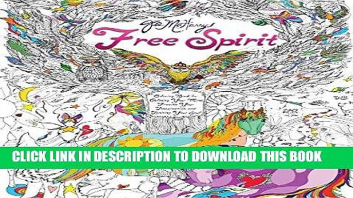 Read Now Free Spirit: A Coloring Book for Calming Your Mind, Freeing Your Imagination, and