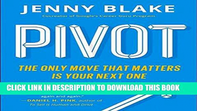 [FREE] EBOOK Pivot: The Only Move That Matters Is Your Next One BEST COLLECTION