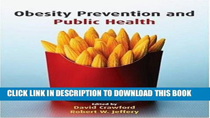 [READ] EBOOK Obesity Prevention and Public Health BEST COLLECTION