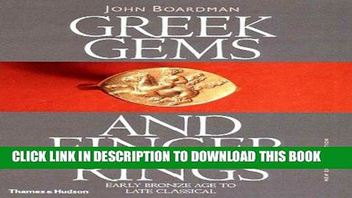 Best Seller Greek Gems and Finger Rings: Early Bronze to Late Classical Free Read