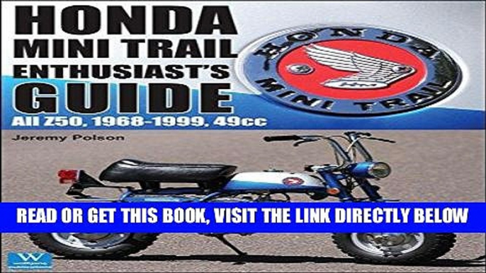 [FREE] EBOOK Honda Mini Trail Enthusiast s Guide BEST COLLECTION