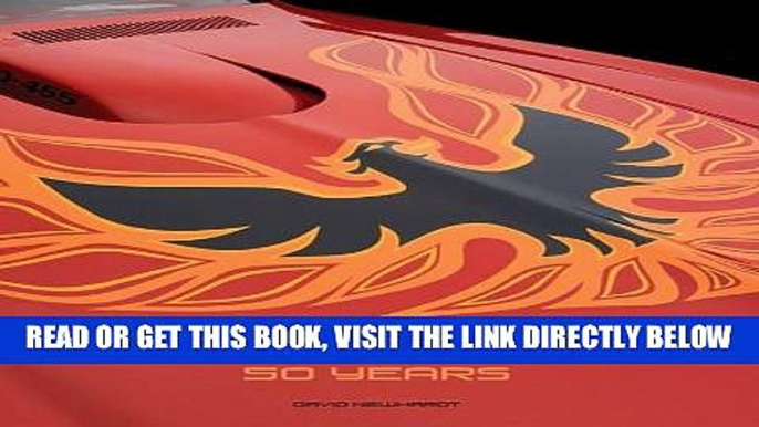 [FREE] EBOOK Pontiac Firebird: 50 Years ONLINE COLLECTION