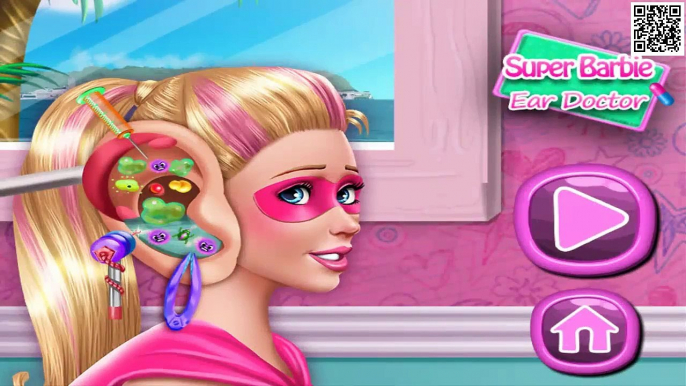 Super Barbie Ear Doctor ★ Super Barbie Princess ★ Super Barbie Games