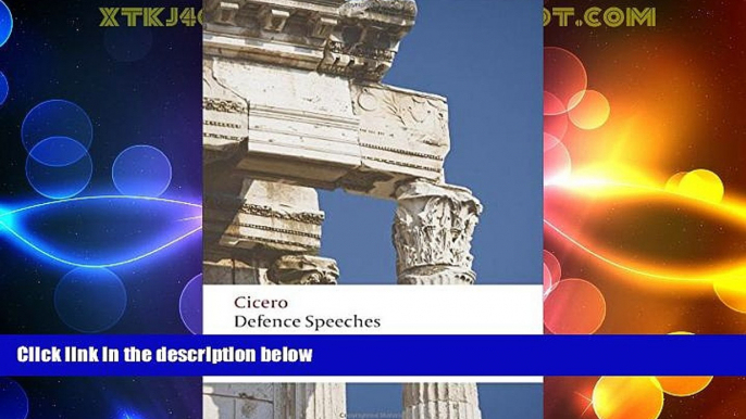 Must Have PDF  Defence Speeches (Oxford World s Classics)  Best Seller Books Most Wanted