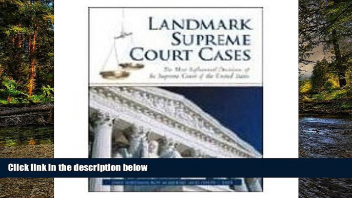 READ FULL  Landmark Supreme Court Cases: The Most Influential Decisions of the Supreme Court of