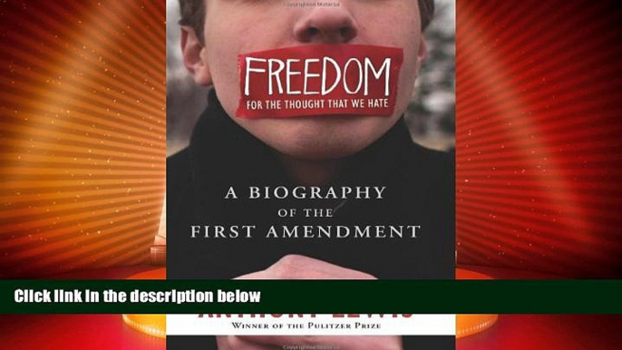 Big Deals  Freedom for the Thought That We Hate: A Biography of the First Amendment  Best Seller