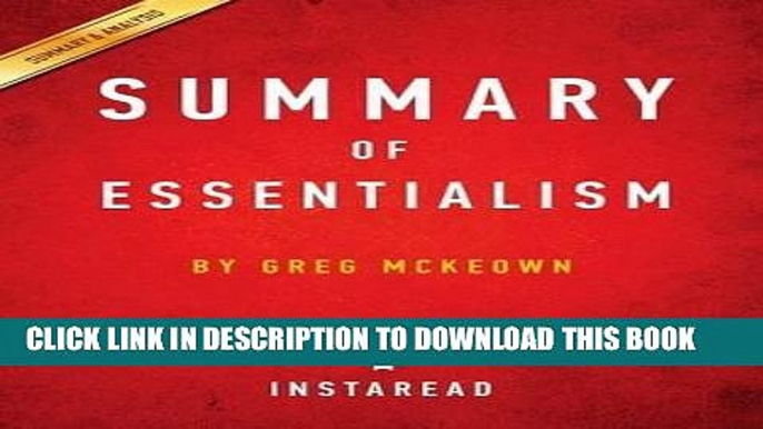 Best Seller Summary of Essentialism: By Greg McKeown Includes Analysis Free Read