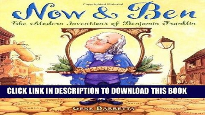 Read Now Now   Ben: The Modern Inventions of Benjamin Franklin Download Book