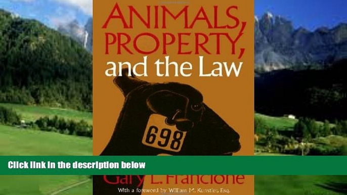 Big Deals  Animals Property   The Law (Ethics And Action)  Full Ebooks Most Wanted