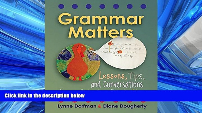 Fresh eBook Grammar Matters: Lessons, Tips,   Conversations Using Mentor Texts, K-6