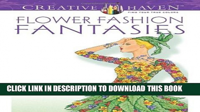 [PDF] Dover Publications Flower Fashion Fantasies (Adult Coloring) Popular Collection