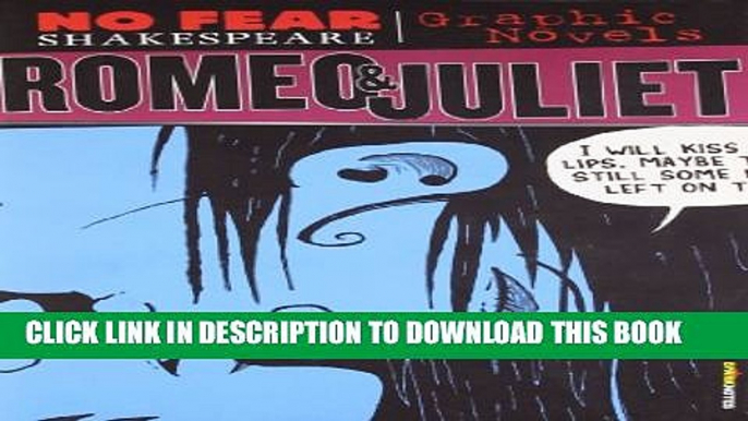 [PDF] Romeo and Juliet (No Fear Shakespeare Graphic Novels) (No Fear Shakespeare Illustrated) Full