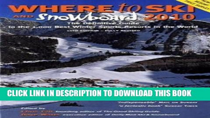[PDF] Where to Ski and Snowboard 2010: The 1,000 Best Winter Sports Resorts in the World Popular