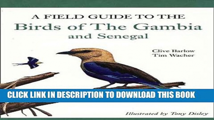 [PDF] A Field Guide to Birds of The Gambia and Senegal Full Online