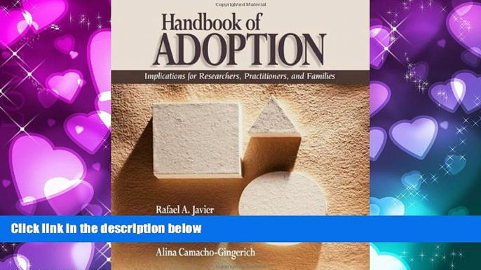 Enjoyed Read Handbook of Adoption: Implications for Researchers, Practitioners, and Families