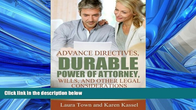 Online eBook Advance Directives, Durable Power of Attorney, Wills, and Other Legal Considerations