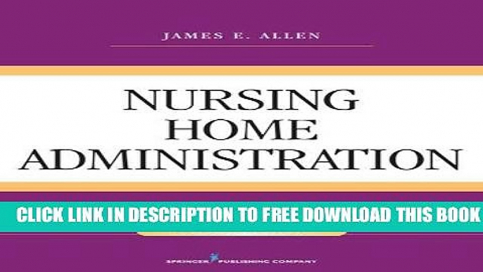 New Book Nursing Home Administration, Seventh Edition