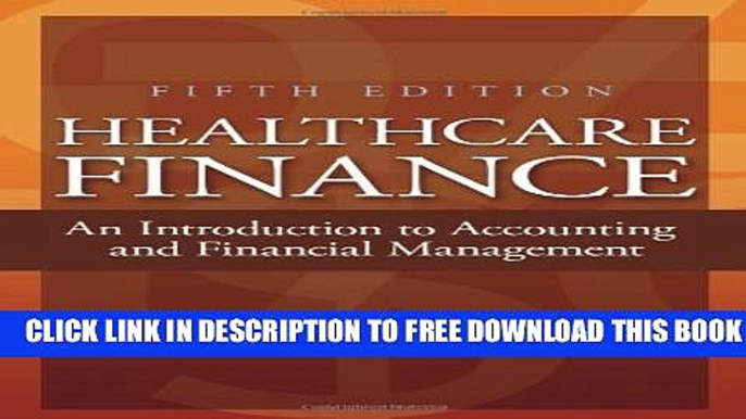 Collection Book Healthcare Finance: An Introduction to Accounting and Financial Management, Fifth