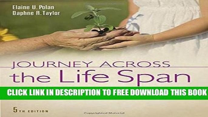 New Book Journey Across the Life Span: Human Development and Health Promotion