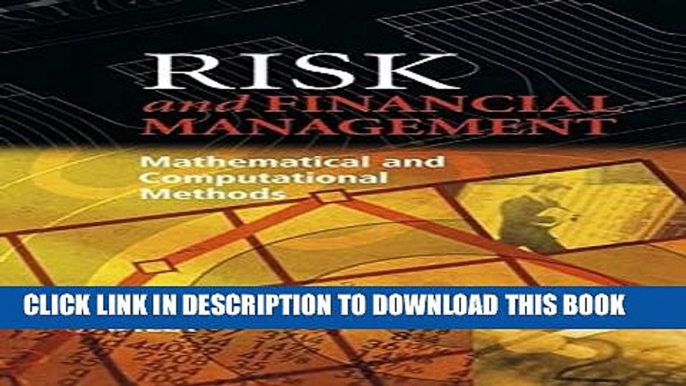 [PDF] Risk and Financial Management: Mathematical and Computational Methods Full Online