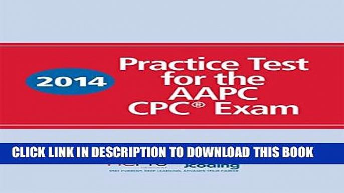 New Book 2014 Practice Test for the AAPC CPCÂ® Exam