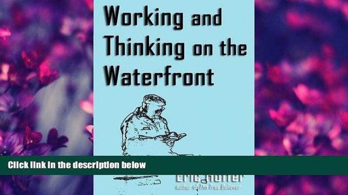 READ book  Working and Thinking on the Waterfront  FREE BOOOK ONLINE