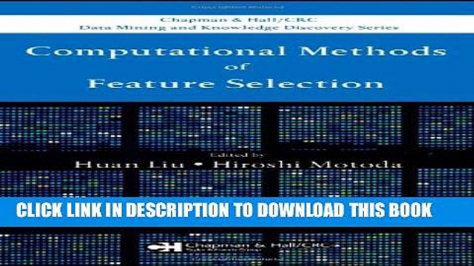 [PDF] Computational Methods of Feature Selection (Chapman   Hall/CRC Data Mining and Knowledge