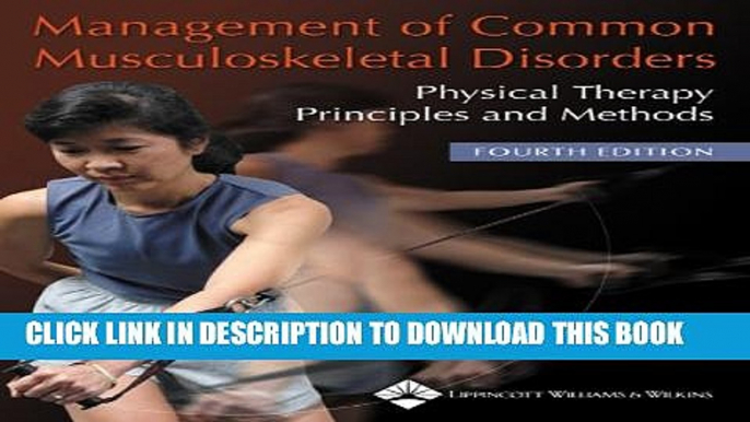 New Book Management of Common Musculoskeletal Disorders: Physical Therapy Principles and Methods