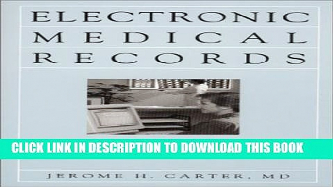 Collection Book Electronic Medical Records: A Guide for Clinicians and Administrators