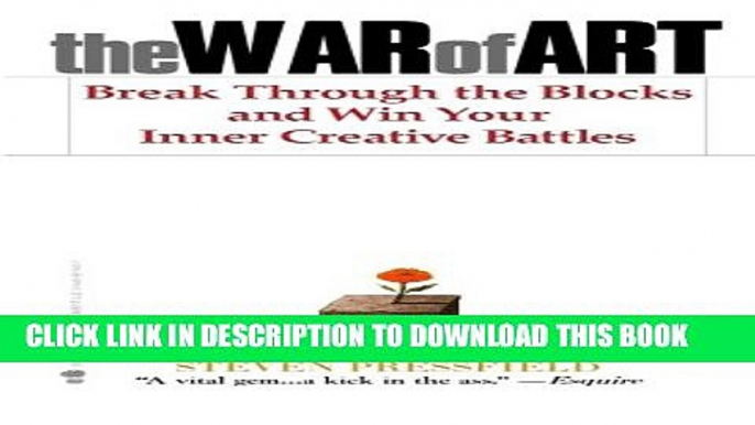 [PDF] The War of Art: Break Through the Blocks and Win Your Inner Creative Battles Full Colection