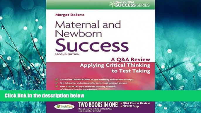 For you Maternal and Newborn Success: A Q A Review Applying Critical Thinking to Test Taking