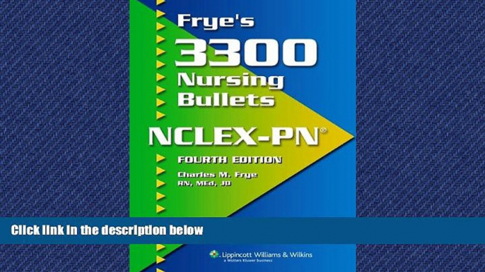 Popular Book Frye s 3300 Nursing Bullets for NCLEX-PNÂ®