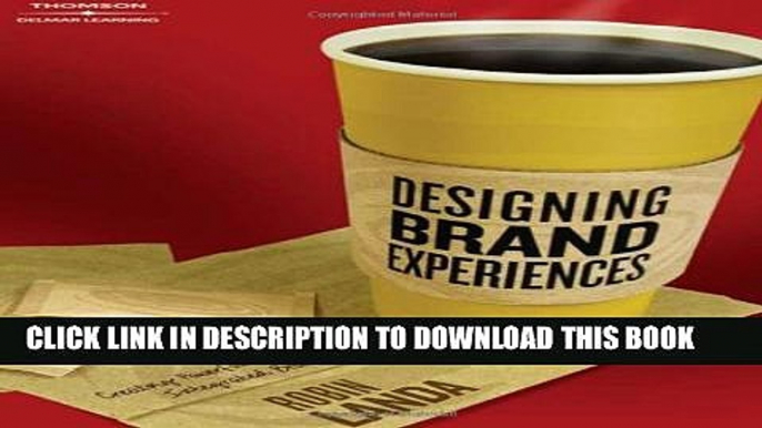 [PDF] Designing Brand Experience: Creating Powerful Integrated Brand Solutions (Graphic