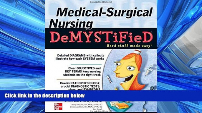 Enjoyed Read Medical-Surgical Nursing Demystified (Demystified Nursing)