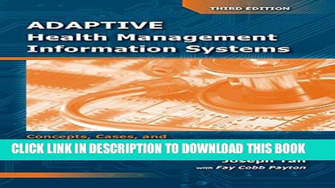 Collection Book Adaptive Health Management Information Systems: Concepts, Cases,     Practical