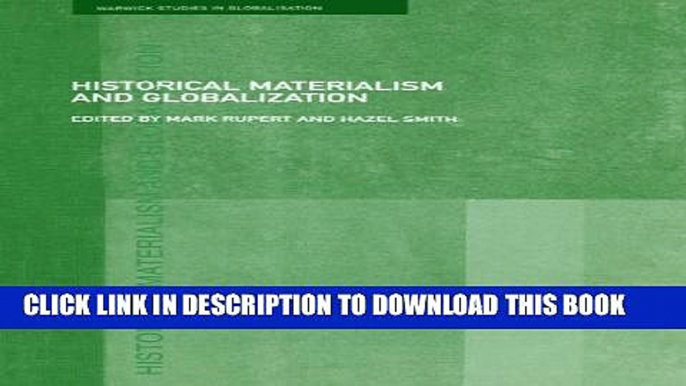 [PDF] Historical Materialism and Globalisation: Essays on Continuity and Change (Routledge Studies