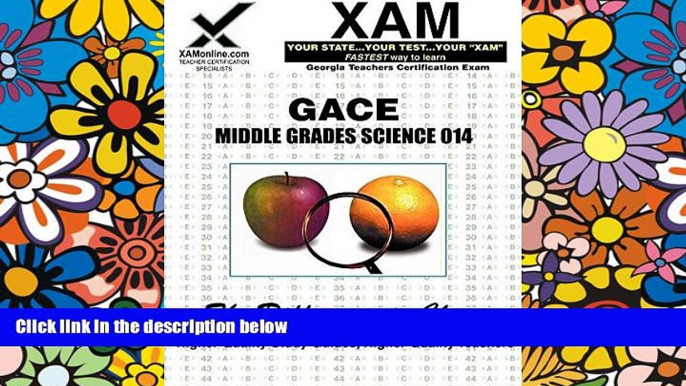 Big Deals  GACE Middle Grades Science 014  Best Seller Books Most Wanted