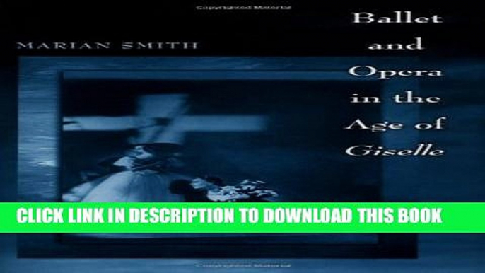 [PDF] Ballet and Opera in the Age of Giselle Exclusive Full Ebook