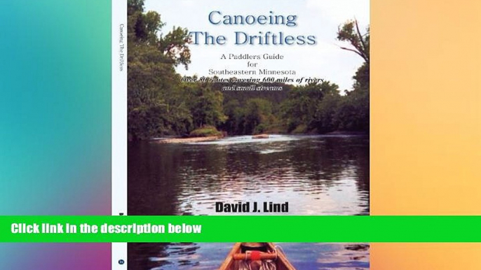 Big Deals  Canoeing The Driftless: A Paddlers Guide for Southeastern Minnesota  Best Seller Books