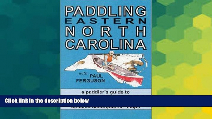 Big Deals  Paddling Eastern North Carolina  Best Seller Books Most Wanted