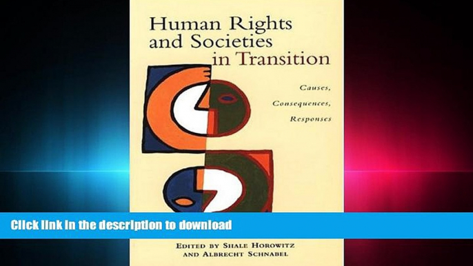 FAVORIT BOOK Human Rights and Societies in Transition: Causes, Consequences, Responses READ NOW