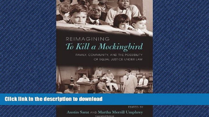 DOWNLOAD Reimagining To Kill a Mockingbird: Family, Community, and the