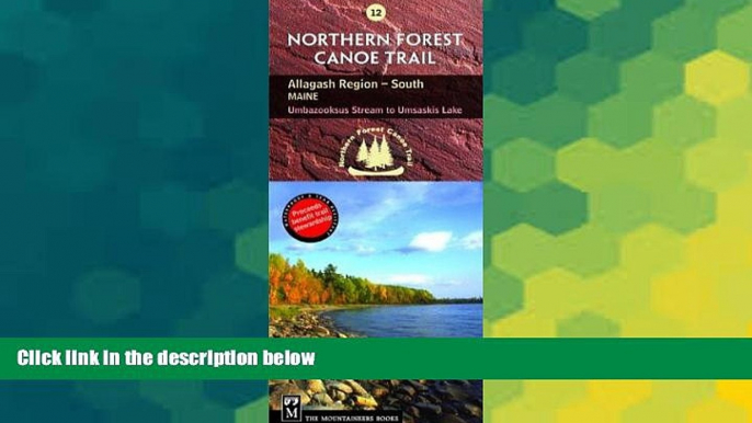 Big Deals  Northern Forest Canoe Trail Map 12: Allagash Region, South: Maine, Umbazooksus Stream