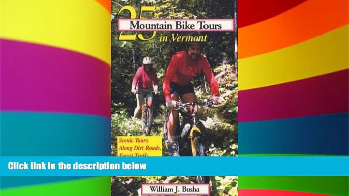 Big Deals  25 Mountain Bike Tours in Vermont: Scenic Tours Along Dirt Roads, Forest Trails, and