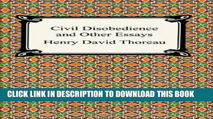 [PDF] Civil Disobedience and Other Essays (the Collected Essays of Henry David Thoreau)