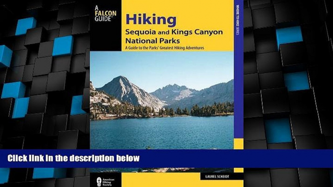 Big Deals  Hiking Sequoia and Kings Canyon National Parks: A Guide to the Parks  Greatest Hiking