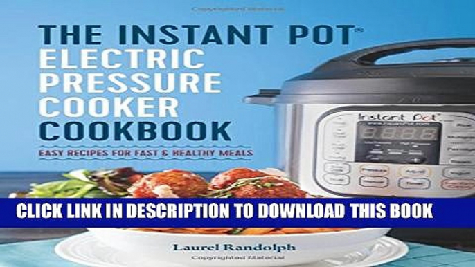 [PDF] The Instant PotÂ® Electric Pressure Cooker Cookbook: Easy Recipes for Fast   Healthy Meals